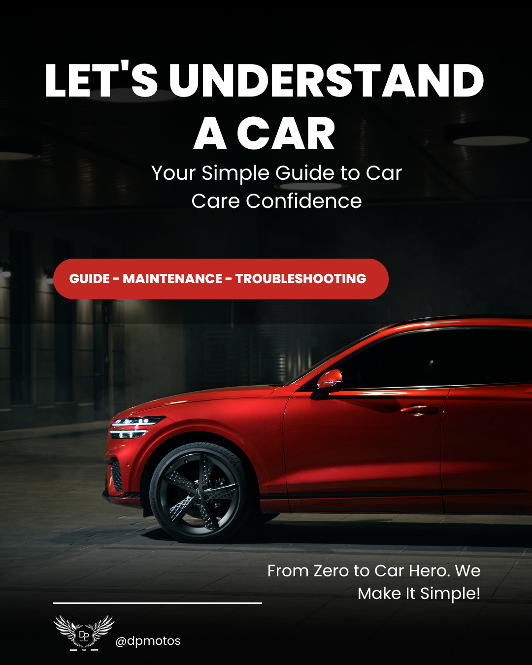 Let's Understand a Car: Your Simple Guide to Car Care Confidence